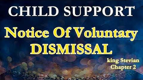 Child Support Letter Of Voluntary Dismissal - king Stevian
