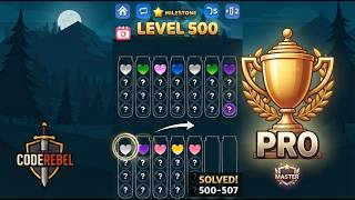 Ball Sort Puzzle: Level 500 Milestone! (Levels 500–507 Walkthrough)