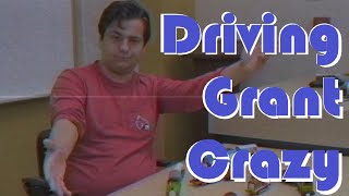 Driving Grant Crazy | A safe driving PSA