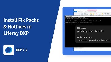How to Install Fix Packs and Hotfixes in Liferay DXP