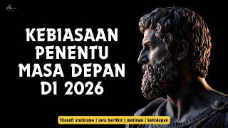 STOIC HABITS THAT WILL CHANGE YOUR LIFE IN 2026 – ARIF ARSYA