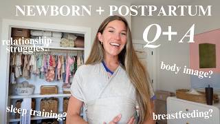 Newborn + Postpartum Q&a