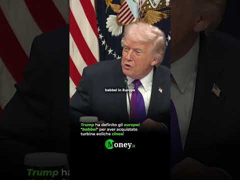 Trump ha definito gli europei “fessi” per aver acquistato turbine eoliche cinesi