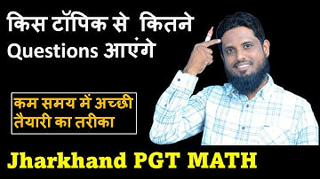 Number of questions from each topic, JSSC PGT MATH Strategy, किस टॉपिक से कितने questions आएंगे