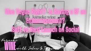 Soft Launch vs Hard Launch: Is Having a Boyfriend Embarrassing Now? Vogue Might Be On to Something… screenshot 3