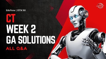 CT Week 2 Graded Assignment | IITM BS Degree | GA Solutions