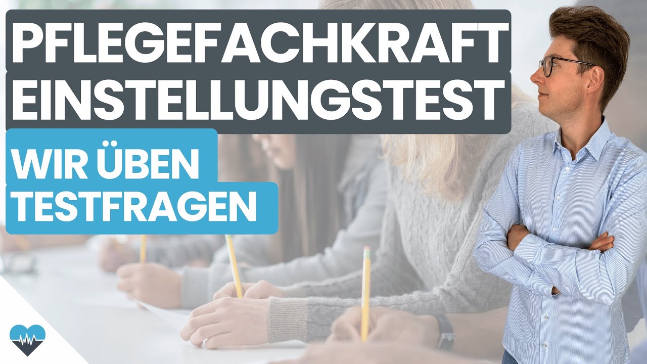 Einstellungstest Pflegefachfrau /-mann erfolgreich meistern | Übungsaufgaben zur Vorbereitung