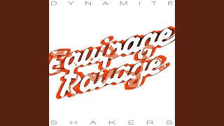 Equipage ravage - Dynamite Shakers