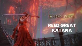 Elden Ring Tarnished Edition Reed Great Katana Location