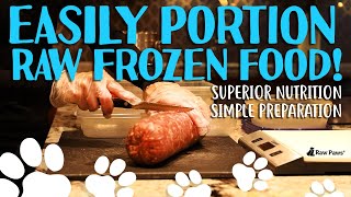 How To Portion Frozen Tubes Of Ground Meat - Raw Feeding