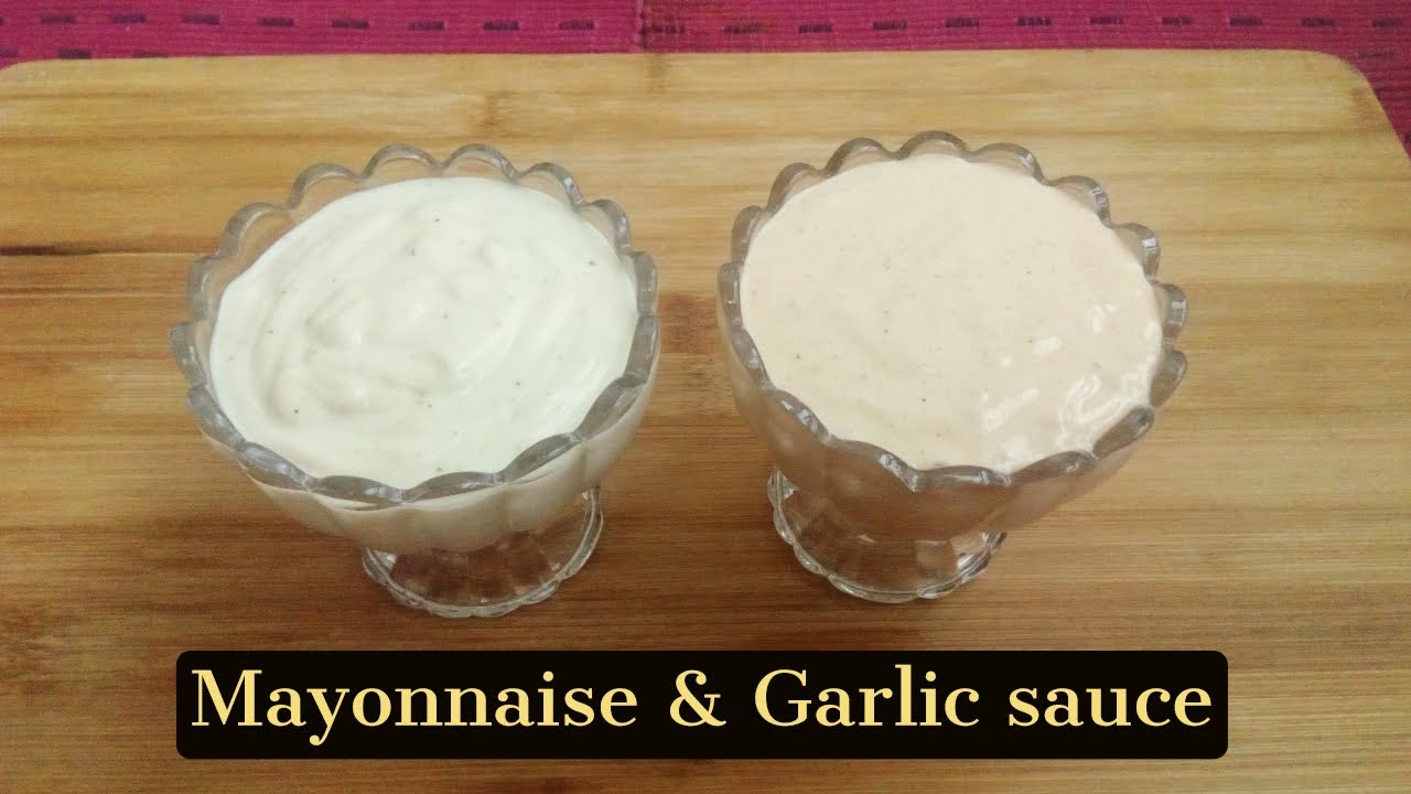 Mayonnaise and Garlic Sauce মেয়নিজ এবং গারলিক সস . YouTube