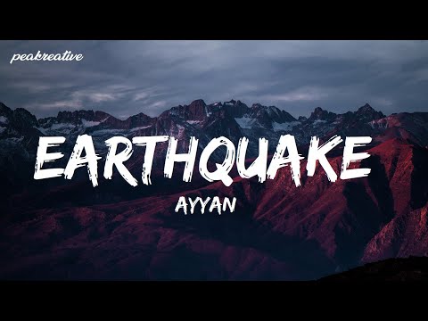 EARTHQUAKE - AYYAN (Lyrics)