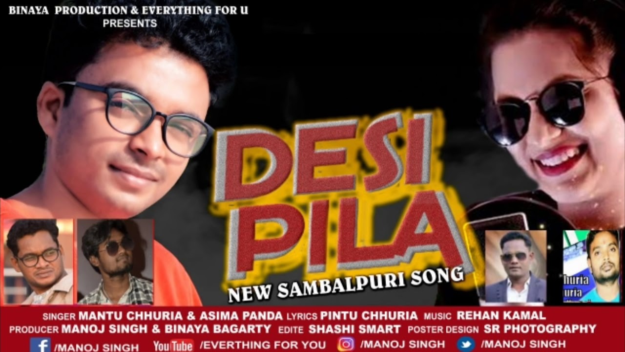 DESI PILA Sambalpuri Song Singer Mantu Chhuria  Asima Panda