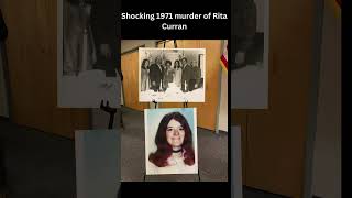 Shocking 1971 murder of Rita Curran  #unsolvedcases #solved #crime #truecrime #ritacurran