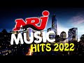 NRJ Hits Music 2022 - Musique 2022 Nouveauté - Nrj Music Playlist