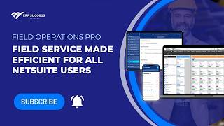 Field Operations Pro | Field Service Management tool for NetSuite