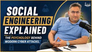 Social Engineering Explained | The Psychology Behind Modern Cyber Attacks