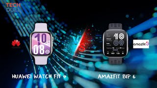 Huawei Watch Fit 4 Vs Amazfit Bip 6 Best Budget Smarch Of 2025?