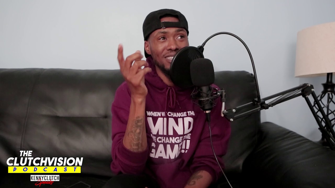 The Clutchvision Podcast Eps.13 2020 Vision Kenny Clutch Speaks