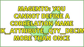 Magento: You cannot define a correlation name 'link_attribute_qty_decimal' more than once