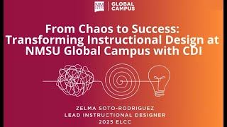 From Chaos to Success: Transforming Instructional Design at NMSU Global Campus with CDI