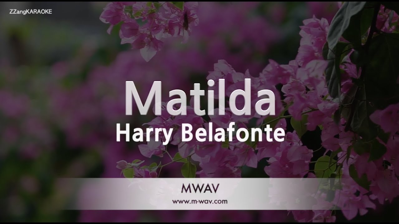 Harry BelafonteMatilda (Karaoke Version) YouTube