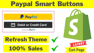 Latest Refresh Theme - How to integrate PayPal Smart Buttons on Shopify Store | Boost Sales 100%