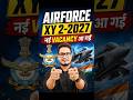 Airforce 2 2027 Notification Out | Airforce Intake 2/2027 Age Limit | Airforce 2/2027 New Vacancy
