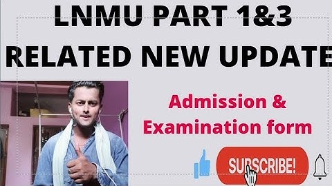 LNMU Part 1 and 3 Related New Update 2021.Part 1,3 में नामांकन, फार्म जमा करना, परीक्षा की तिथि