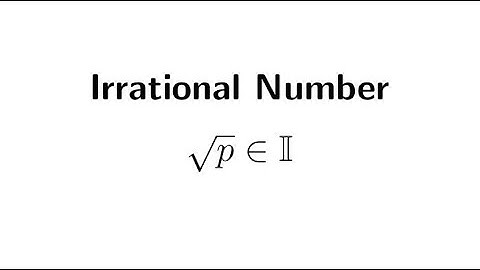 How to Prove: Square-root of p Is Irrational