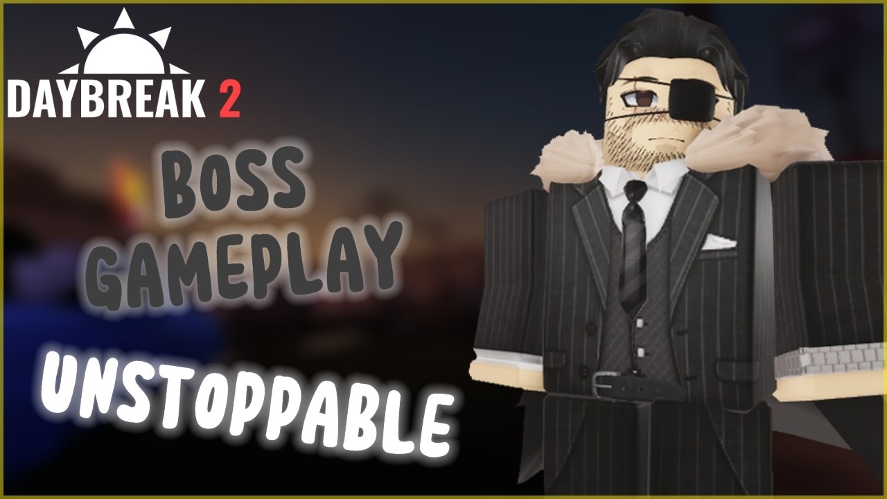 BOSS is a STRONG Killer | Daybreak 2 - YouTube