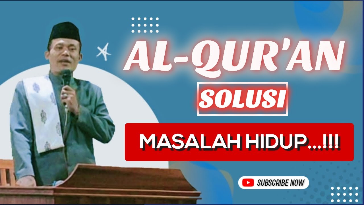 Al Qur’an solusi masalah hidup || Akang Sembah Dalem