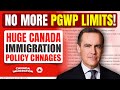 No More PGWP Limits! Major PGWP Update - Canada’s New Immigration Policy