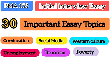 Pma 153 initial interview most important and repeated essay topics