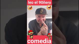 chistes leo el 90ñero #comedia #viralreels #viral #comediantes