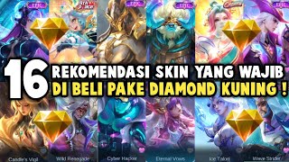 REKOMENDASI 16 SKIN YANG WAJIB DI BELI PAKE DIAMOND KUNING 2026 !!