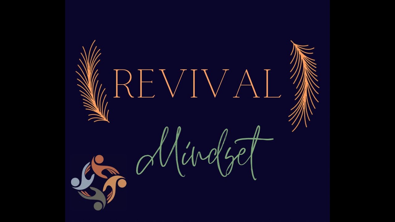Revival Mindset