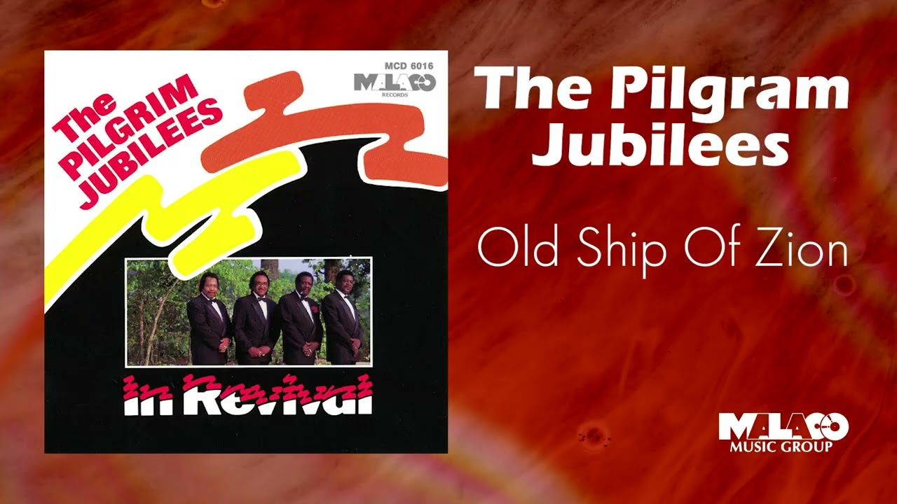Obejrzyj The Pilgrim Jubilees - Old Ship Of Zion w YouTube Obejrzyj The Pilgrim Jubilees - Old Ship Of Zion w YouTube