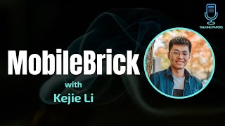 MobileBrick  (CVPR 2023) with Kejie Li on Talking papers