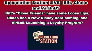 Speculation Station LIVE | Bilt, Chase and AirBnB