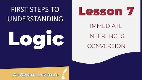 FSTU Logic | Lesson 7, Conversion (Immediate Inference)