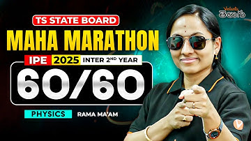 TS Inter 2nd Year Physics [ 60/60 Score Maha Marathon ] IPE 2025 Physics