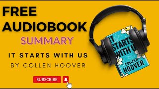 It Starts With Us by Collen Hoover | Summary Under 10 Mins | Free Audio-books