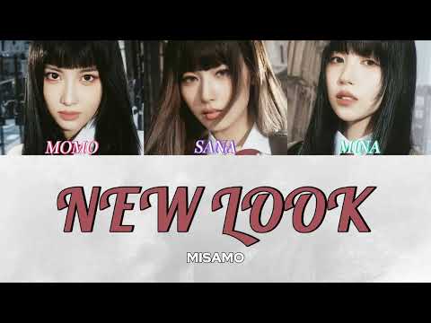 ♬NEW LOOK / MISAMO 【日本語字幕/歌詞/和訳】