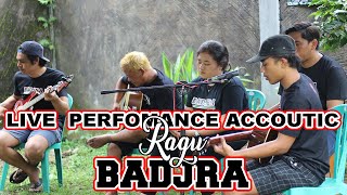 BADJRA BAND ft Mang Arlin - RAGU (Live perfomance accoustic)