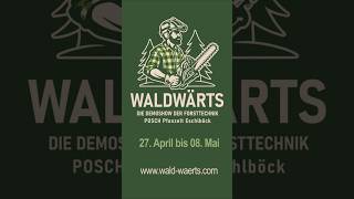 Raus aus der Messehalle – WALDWÄRTS 2026 bringt Forsttechnik live in den Wald! 🌲🚜 #pfanzelt