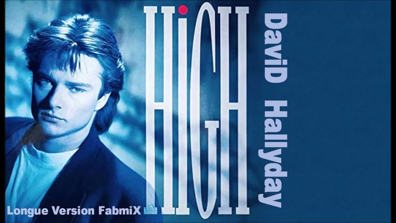 David Hallyday - High  - Longue version Fabmix