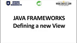 Edufect: Java Frameworks : Defining and configuring a View