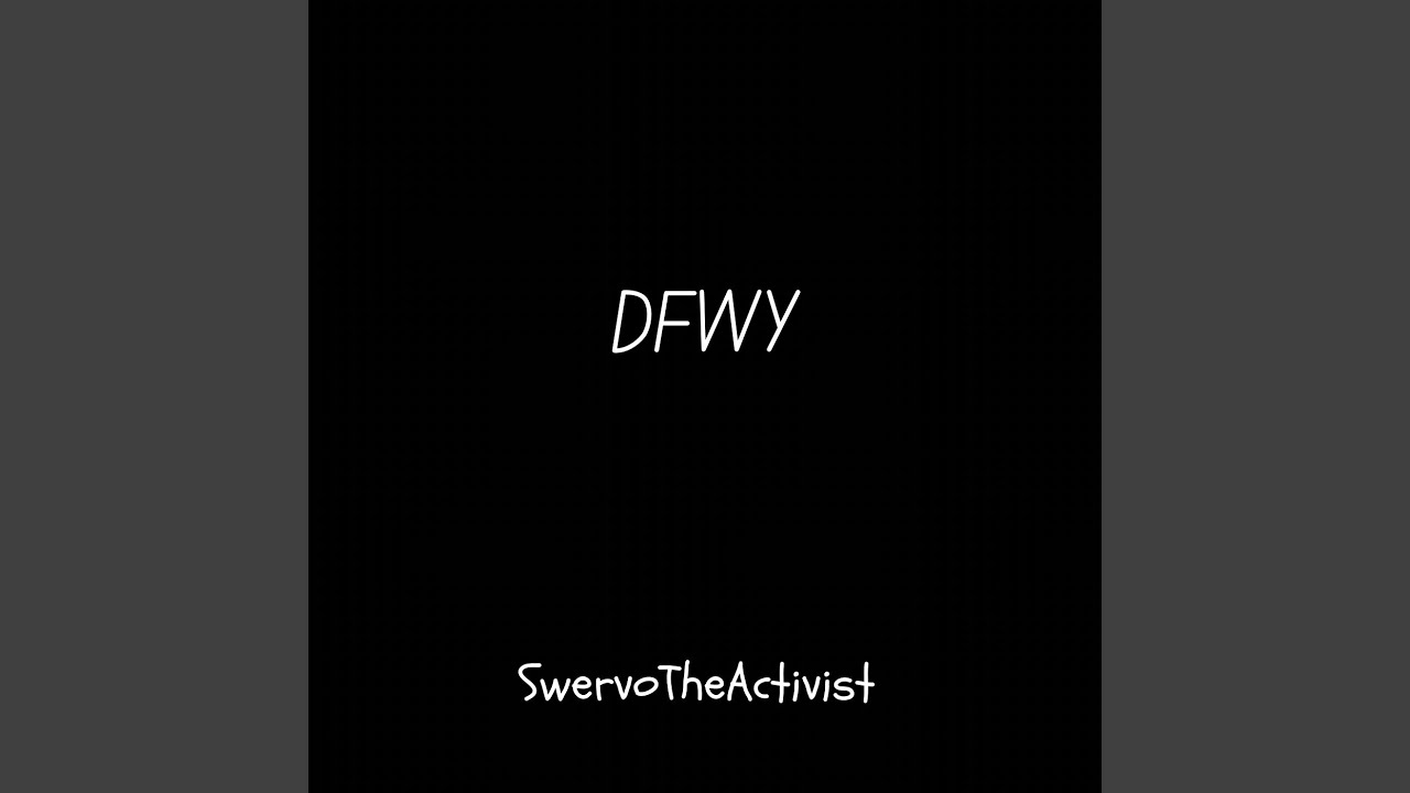 DFWY (Edit)