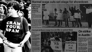 40 years ago, Hormel workers walked off the job. Austin would never be the same.